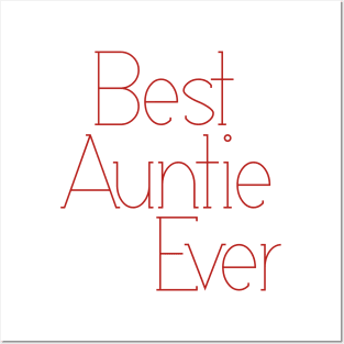 best auntie ever Posters and Art